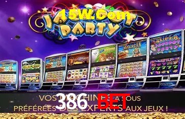 386 Bet